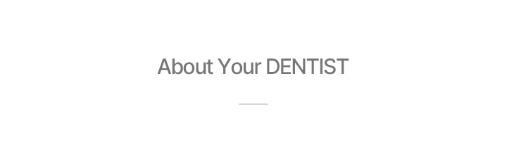 About Your Dentist