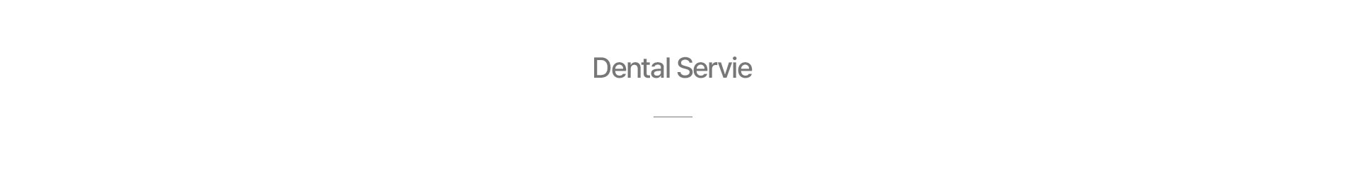 Dental Service